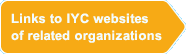 Links to IYC websites of related organizations